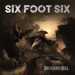 Six Foot Six - Beggars Hill (Limited Edition) (LP)