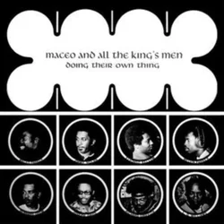 Maceo & All The Kings Men Doing Their Own Thing (Reissue) (LP)