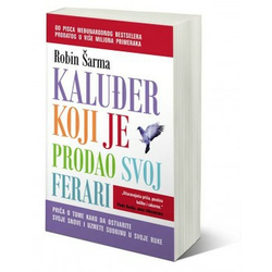Kaluđer koji je prodao svoj ferari - Robin S. Šarma