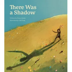 THERE WAS A SHADOW