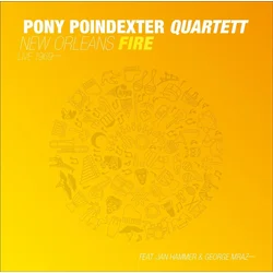 Pony Poindexter Quartet & Jan Hammer & George Mraz - New Orleans Fire (Reissue) (LP)