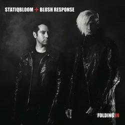 Statiqbloom & Blush Response - Folding In (LP)