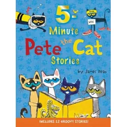 Pete the Cat: 5-Minute Pete the Cat Stories