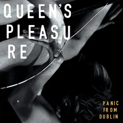 Queens Pleasure - Panic From Dublin (EP)
