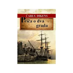Priča o dva grada - Čarls Dikens