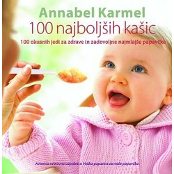 Annabel Karmel: 100 najboljših kašic