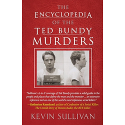 Encyclopedia Of The Ted Bundy Murders