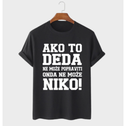 MAFIMI Muška majica Ako to DEDA ne može popraviti onda ne može niko, Crna