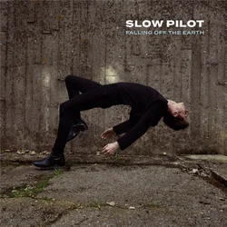Slow Pilot - Falling off the Earth (LP)