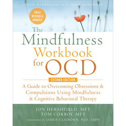 The Mindfulness Workbook for OCD