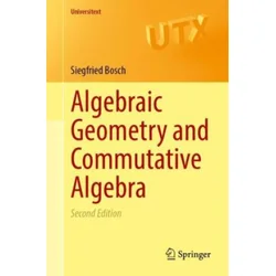 Algebraic Geometry and Commutative Algebra