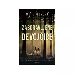 Zaboravljene devojčice - Sara Bledel