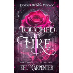 Touched by Fire