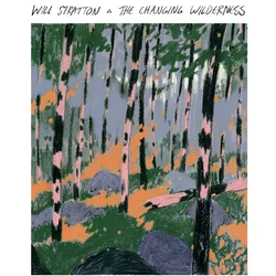 Will Stratton - The Changing Wilderness (Limited Edition) (Light Blue Coloured) (LP)