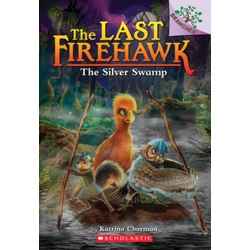 Silver Swamp: A Branches Book (The Last Firehawk #8)