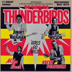 The Fabulous Thunderbirds - Girls Go Wild (Blue Coloured) (LP)