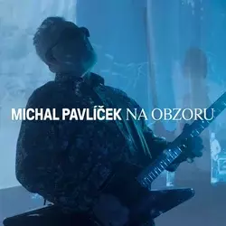 Michal Pavlíček - Na Obzoru (CD)