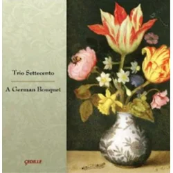 A GERMAN BOUQUET/TRIO SETTECENTO