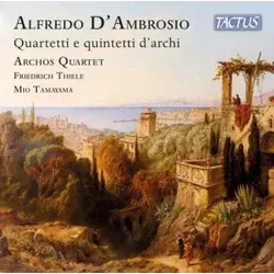 DAMBROSIO:QUARTETTI E QUINTETTI DARCHI