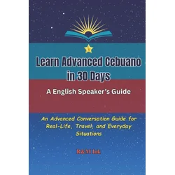 Learn Advanced Cebuano in 30 Days