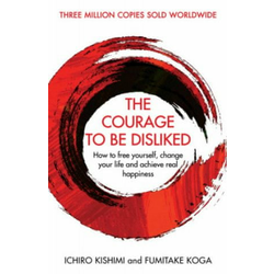 Courage To Be Disliked