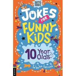 Jokes for Funny Kids: 10 Year Olds