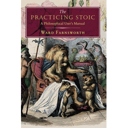 The Practicing Stoic