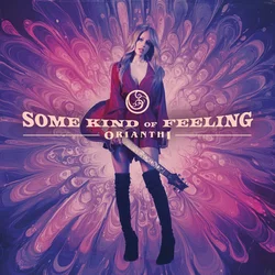 Orianthi - Some Kind Of Feeling (LP)