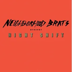 Neighborhood Brats - Night Shift (LP)