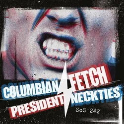 Columbian Neckties & Presid... & President Fetch - Split (LP)