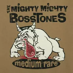 The Mighty Mighty Bosstones - Medium Rare (CD)