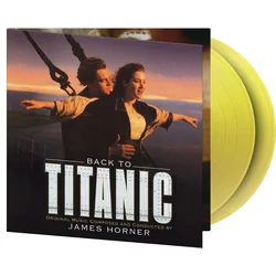 James Horner - Back To Titanic (Deluxe Edition) (Translucent Yellow Coloured) (2 LP)