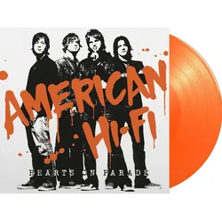 American Hi-Fi - Hearts On Parade (Limited Edition) (Reissue) (Orange Coloured) (180 g) (LP)