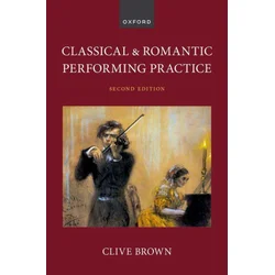 Classical and Romantic Performing Practice  (Paperback)