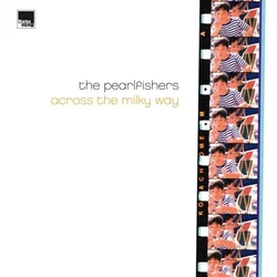 The Pearlfishers - Across The Milky Way (Reissue) (2 LP)