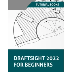 Draftsight 2022 For Beginners