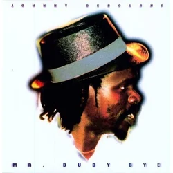 Johnny Osbourne - Mr. Budy Bye (Reissue) (Limited Edition) (LP)