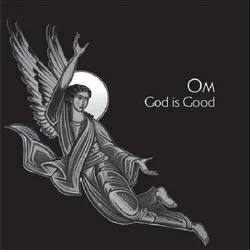 Om - God Is Good (Reissue) (LP)