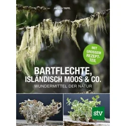 Bartflechte, Isländisch Moos & Co.