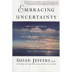 EMBRACING UNCERTAINTY