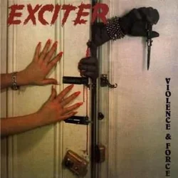 Exciter - Violence & Force (Reissue) (LP)