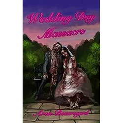 Wedding Day Massacre