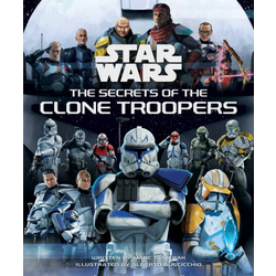 Star Wars: The Secrets of the Clone Troopers