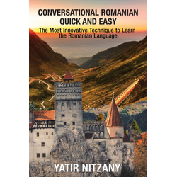 Conversational Romanian Quick and Easy
