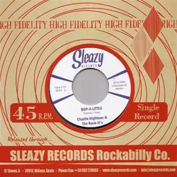 Charlie Hightone & The Rock... - Bop-A-Little/Instant Love (LP)