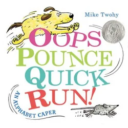 Oops, Pounce, Quick, Run!