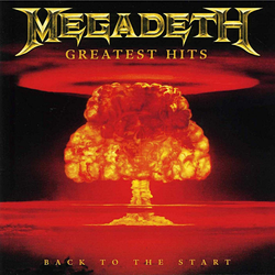Megadeth - Greatest Hits: Back to the start