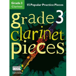 CLARINET PIECES 15 POPULAR GRADE 3 + AUDIO ACCESS