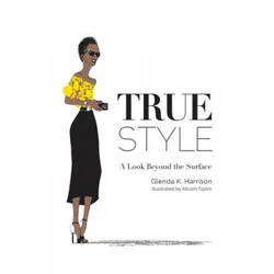 True Style: A Look Beyond the Surface
