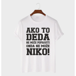 MAFIMI Muška majica Ako to DEDA ne može popraviti onda ne može niko, Bela